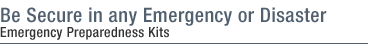 Be Secure in any Emergency or Disaster